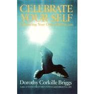 Celebrate Yourself Enhancing Your Own Self-Esteem