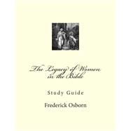 The Legacy of Women in the Bible