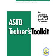 Astd Trainer's Toolkit: Job Descriptions in Workplace Learning and Performance