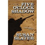 Five O'Clock Shadow