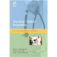 Teaching Clinical Reasoning