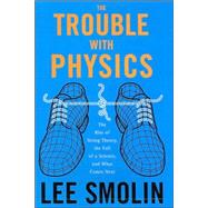 The Trouble With Physics