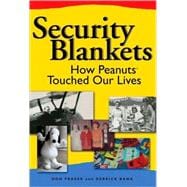 Security Blankets How Peanuts Touched Our Lives