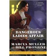The Dangerous Ladies Affair A Carpenter and Quincannon Mystery