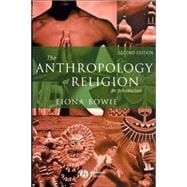 The Anthropology of Religion An Introduction