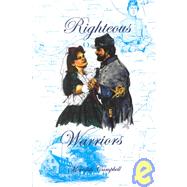 Righteous Warriors : The Civil War in Jefferson City, Missouri 1861