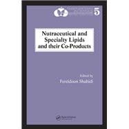 Nutraceutical and Specialty Lipids and Their Co-products