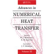 Advances in Numerical Heat Transfer, Volume 3