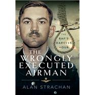 The Wrongly Executed Airman