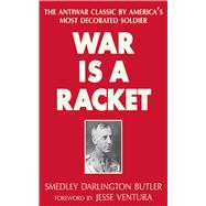 War Is a Racket,9781626361058