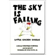 The Sky Is Falling: Little Chicken Charlie