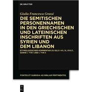 Die semitischen Personennamen in den griechischen und lateinischen Inschriften aus Syrien und dem Libanon
