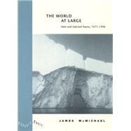 The World at Large: New and Selected Poems, 1971-1996