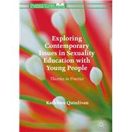 Exploring Contemporary Issues in Sexuality Education with Young People