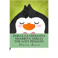 Emilia La Oinguina Smarrita / Emilia the Lost Penguin