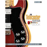 The Telecaster Guitar Book A Complete History of Fender Telecaster Guitars