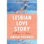 Lesbian Love Story A Memoir In Archives