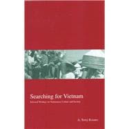 Searching for Vietnam Selected Writings on Vietnamese Culture and Society