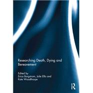 Researching Death, Dying and Bereavement