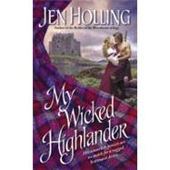 My Wicked Highlander The MacDonell Brides Trilogy