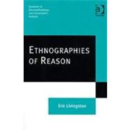 Ethnographies of Reason