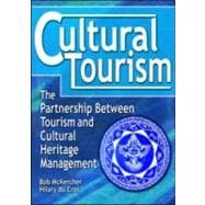 Cultural Tourism: The Partnership Between Tourism and Cultural Heritage Management,9780789011060