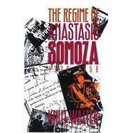 The Regime of Anastasio Somoza