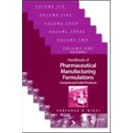 Handbook of Pharmaceutical Manufacturing Formulations, Second Edition