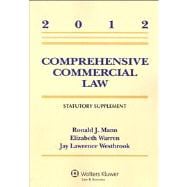 Comprehensive Commercial Law: 2012 Statutory Supplement