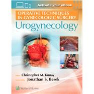 Operative Techniques in Gynecologic Surgery Urogynecology