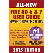 All New Fire Hd 6 & 7 User Guide - Newbie to Expert in 2 Hours!