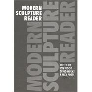 Modern Sculpture Reader