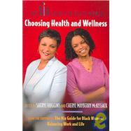 The Nia Guide for Black Women: Choosing Health and Wellness