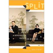 Split : Stories from a Generation Raised on Divorce