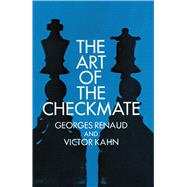 The Art of the Checkmate