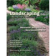 Landscaping on the New Frontier, 1st Edition