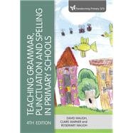Teaching Grammar, Punctuation and Spelling in Primary Schools