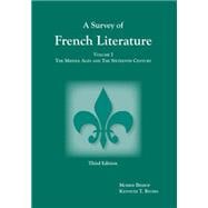 Survey of French Literature, Volume 1 The Middle Ages and the Sixteenth Century