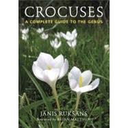Crocuses A Complete Guide to the Genus