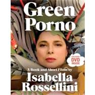 Green Porno: A Book and Short Films