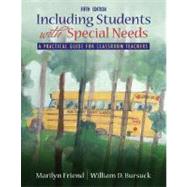 Including Students with Special Needs : A Practical Guide for Classroom Teachers