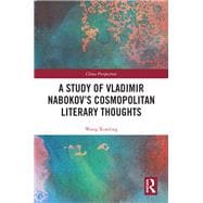 A Study of Vladimir Nabokov’s Cosmopolitan Literary Thoughts