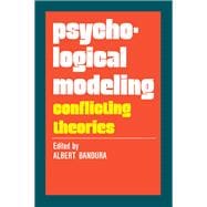 Psychological Modeling: Conflicting Theories