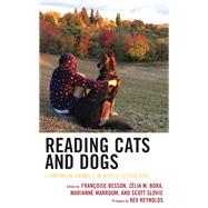 Reading Cats and Dogs Companion Animals in World Literature