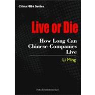 Live or Die: How Long Can Chinese Companies Live?