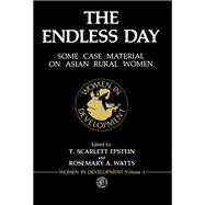 The Endless Day: Some Case Material on Asian Rural Women