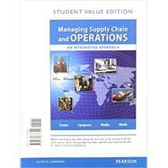 Managing Supply Chain and Operations, Student Value Edition Plus MyLab Operations Management with Pearson eText -- Access Card Package1
