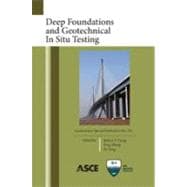 Deep Foundations and Geotechnical in Situ Testing