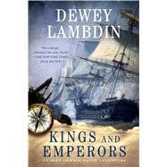 Kings and Emperors An Alan Lewrie Naval Adventure