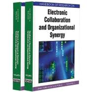 Handbook Of Research On Electronic Collaboration And Organizational Synergy
